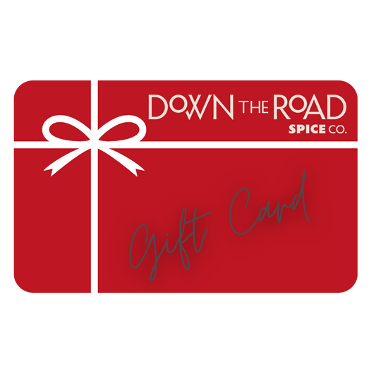 Down the Road Spice Co. Gift Card